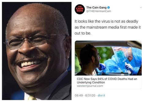 does herman cain post fake news|Herman Cain's Twitter account claims coronavirus 'is not as  .